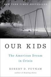 Our kids by Robert D. Putnam book cover
